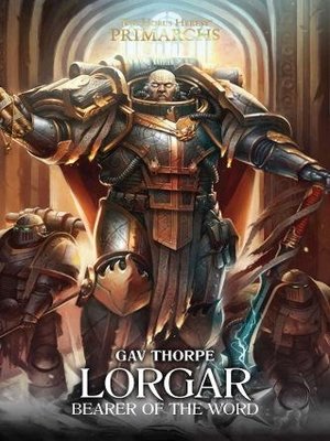 cover image of Lorgar: Bearer of the Word